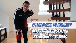 Pflegerische Maßnahmen bei Erkrankungen des Bewegungssystems  Pflegeexamen  Pflege Kanal [upl. by Steffane]