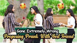 Proposing Prank With Best Friend  Gone Extremely Wrong [upl. by Faulkner884]