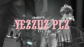 Nandit  Yezzuz Plz VIDEOCLIP ft BIG J€€Z [upl. by Flanigan674]