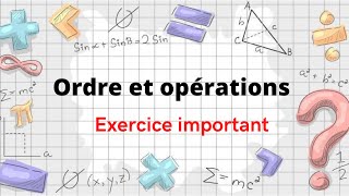 Ordre et opérations 3ème année collège exercice [upl. by Nivak]