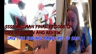 SSSSGRIDMAN Final Episode 12 Live Reaction and Review OMG this ending makes me so SAD [upl. by Nayd]