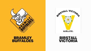 FULL MATCH REPLAY  Bramley Buffaloes 526 Birstall Victoria  Saturday 11th May 2024 [upl. by Ennovi]