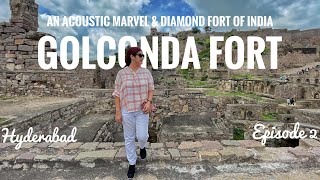 Golconda Fort  A Detailed History Guide Latest 2022  Why is Golconda famous  Hyderabad Ep2 [upl. by Nivej]