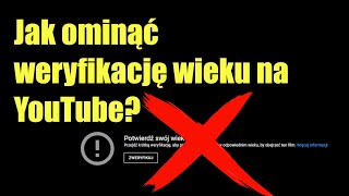 Jak ominąć weryfikację wieku na YouTube 2024 [upl. by Nicolella]