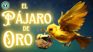 El PÁJARO de ORO  Un CUENTO con VALORES de los Hermanos GRIMM  Voz Humana  Moninna CUENTOS [upl. by Ecineg]