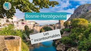 BosnieHerzégovine  Les incontournables du Routard [upl. by Altaf]