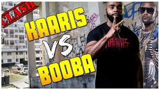 CLASH KAARIS VS BOOBA [upl. by Gonzalez696]