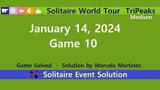 Solitaire World Tour Game 10  January 14 2024 Event  TriPeaks Medium [upl. by Sheley]