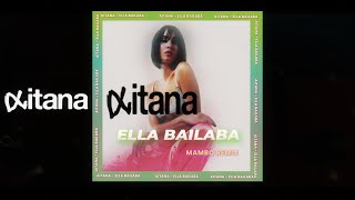 Aitana  Ella Bailaba Mike Arnedo Mambo Remix [upl. by Aminta]