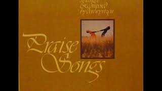 Praise Songs 1977  Don Wyrtzen Full Album [upl. by Snyder]