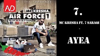 7 MC Kresha  Ayea ft 7 Saraqi [upl. by Wootan]