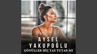 Gönüller Hiç Yas Tutar mı [upl. by Ressler]