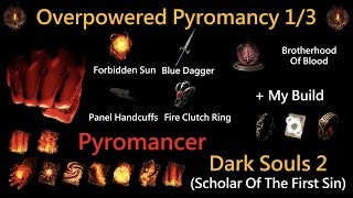 Dark Souls 2 SOTFS Overpowered Pyromancy Build Pyromancer Part 13 [upl. by Desi]