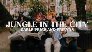 JUNGLE IN THE CITY Official Video  Gable Price and Friends [upl. by Zobe]