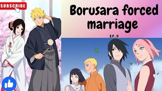 borusara forced marriage ep 9  sleepover party  kakashis secret [upl. by Trefor]