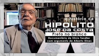 O patriarca do jornalismo brasileiro Hipólito José da Costa [upl. by Mohandas]