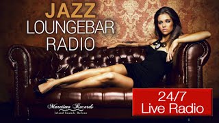 Jazz Loungebar Radio 😊🎧 247 live smooth jazz lounge music relaxing music background music [upl. by Espy]