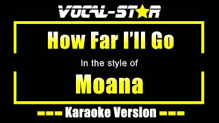 How Far Ill Go Karaoke  Moana Karaoke Version [upl. by Eidahs]