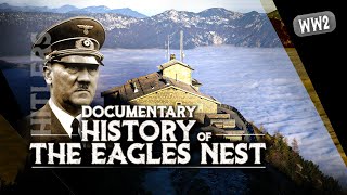 History of HITLERS EAGLES NEST  Documentary about the quotProject Kehlsteinquot on Obersalzberg  Germany [upl. by Channing]