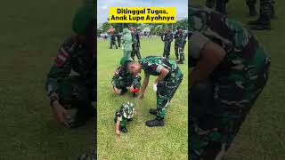 TNI pulang tugas Anak lupa Ayahnya tni tniad [upl. by Ilam586]