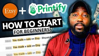 How to Start your Print on Demand Business with Etsy  Printify Full Tutorial 2022 [upl. by Ayamat]