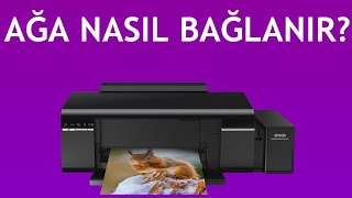 Epson Yazıcı Ağa Nasıl Bağlanır [upl. by Ahsiemal]