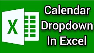 Calendar Dropdown In Excel [upl. by Gassman]