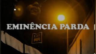 Emicida ft Dona Onete Je Santiago amp Papilion  Eminência Parda  2019 [upl. by Emersen]