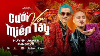 CƯỚI VỢ MIỀN TÂY  Huỳnh James x Pjnboys x Dilan Vũ MV [upl. by Anna]