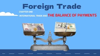 Foreign Trade The Balance of Payments [upl. by Peggie]