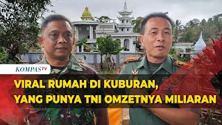 Viral Rumah di Area Pemakaman Daerah Kuningan Milik Anggota TNI yang Punya Omzet Miliaran [upl. by Welton]