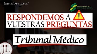 Todas las dudas sobre TRIBUNAL MÉDICO e INCAPACIDAD PERMANENTE [upl. by Eentirb]