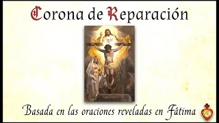 Corona de reparación Basado en las oraciones de Fátima [upl. by Constanta]