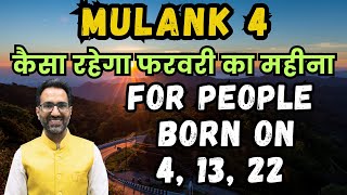 MULANK 4  FEBRUARY Predictions for People Born on 4132231 numerologyforno4 [upl. by Corvin]