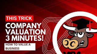 🔴 3 Minutes How to Value a Company for Company Valuation and How to Value a Business [upl. by Chlo633]