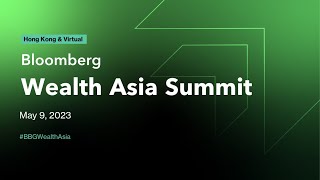 LIVE Bloomberg Wealth Asia Summit [upl. by Sauder]