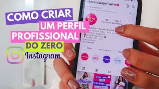 Como criar um perfil profissional do zero no Instagram ✨ [upl. by Zetniuq]