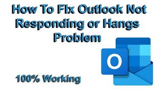 How to Fix Outlook Not Responding Not Working amp Hangs or Freeze Issues 2023 [upl. by Terris]