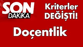 Yeni Doçentlik Kriterleri – Kriterler Değişti [upl. by Artemla]