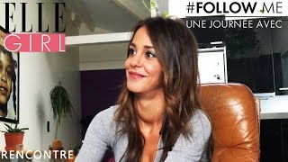 Follow Me une journée avec Alice Belaïdi  Rencontre  En exclusivité sur ELLE Girl [upl. by Air706]