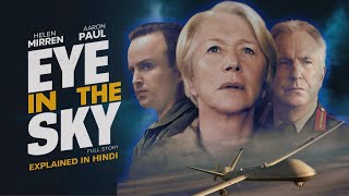 Eye In The Sky Movie Explain in Hindi  MoviesJourneyExplained [upl. by Rojas]