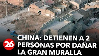 Detienen a dos personas en China por supuestamente dañar la Gran Muralla con una excavadora [upl. by Calondra]