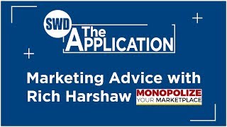 The Application Marketing Advice wRich Harshaw from Monopolize your Marketplace [upl. by Shrier]