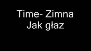 TimeZimna jak głaz [upl. by Jacobba]