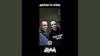 PARTNER IN CRIME feat Tarek KIZ [upl. by Karlow378]