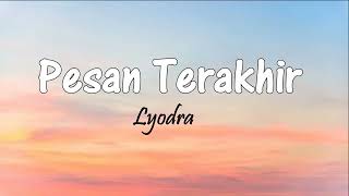 Pesan Terakhir  Lyodra  Lirik Lagu [upl. by Araj639]