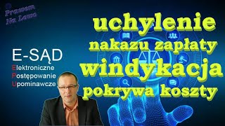 Uchylenie nakazu zapłaty po 10 latach od jego wydania [upl. by Nogras]