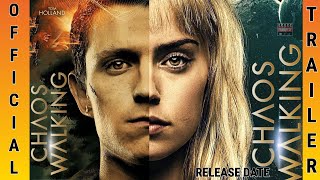 Tom Holland Chaos Walking Official Trailer Release Date  Daisy Ridley [upl. by Analim]