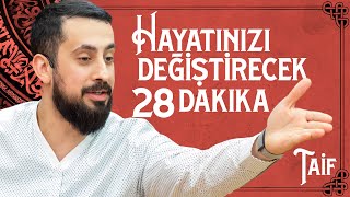 Hayatınızı Değiştirecek 28 Dakika  Taif Mehmedyildiz [upl. by Egamlat]