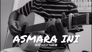 Asmara Ini  Dato’ Fazley Yaakob acoustic cover [upl. by Ettevram]